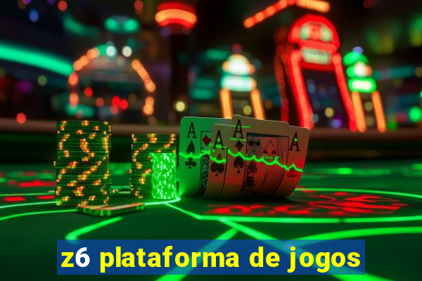 z6 plataforma de jogos